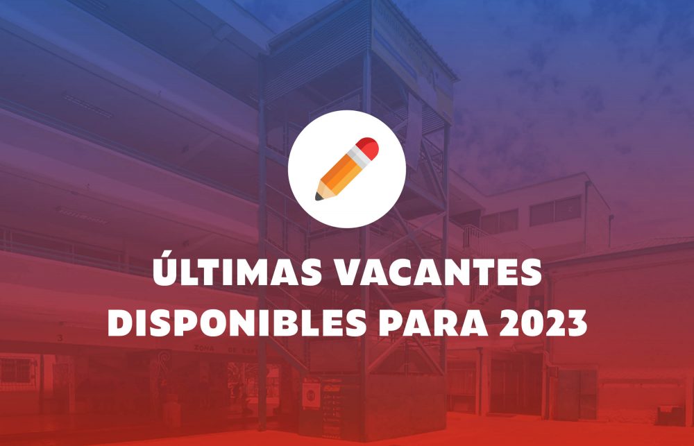Últimas vacantes disponibles para 2023